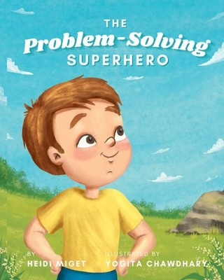 The Problem-Solving Superhero: A Children s Growth Mindset Book About Beco...