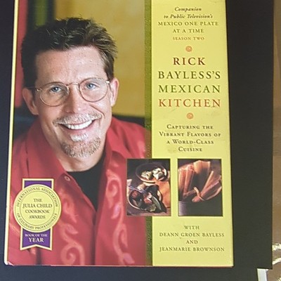 Rick Bayless's Mexican Kitchen Hardcover Cookbook w/ Dust Jacket Mexican Cooking