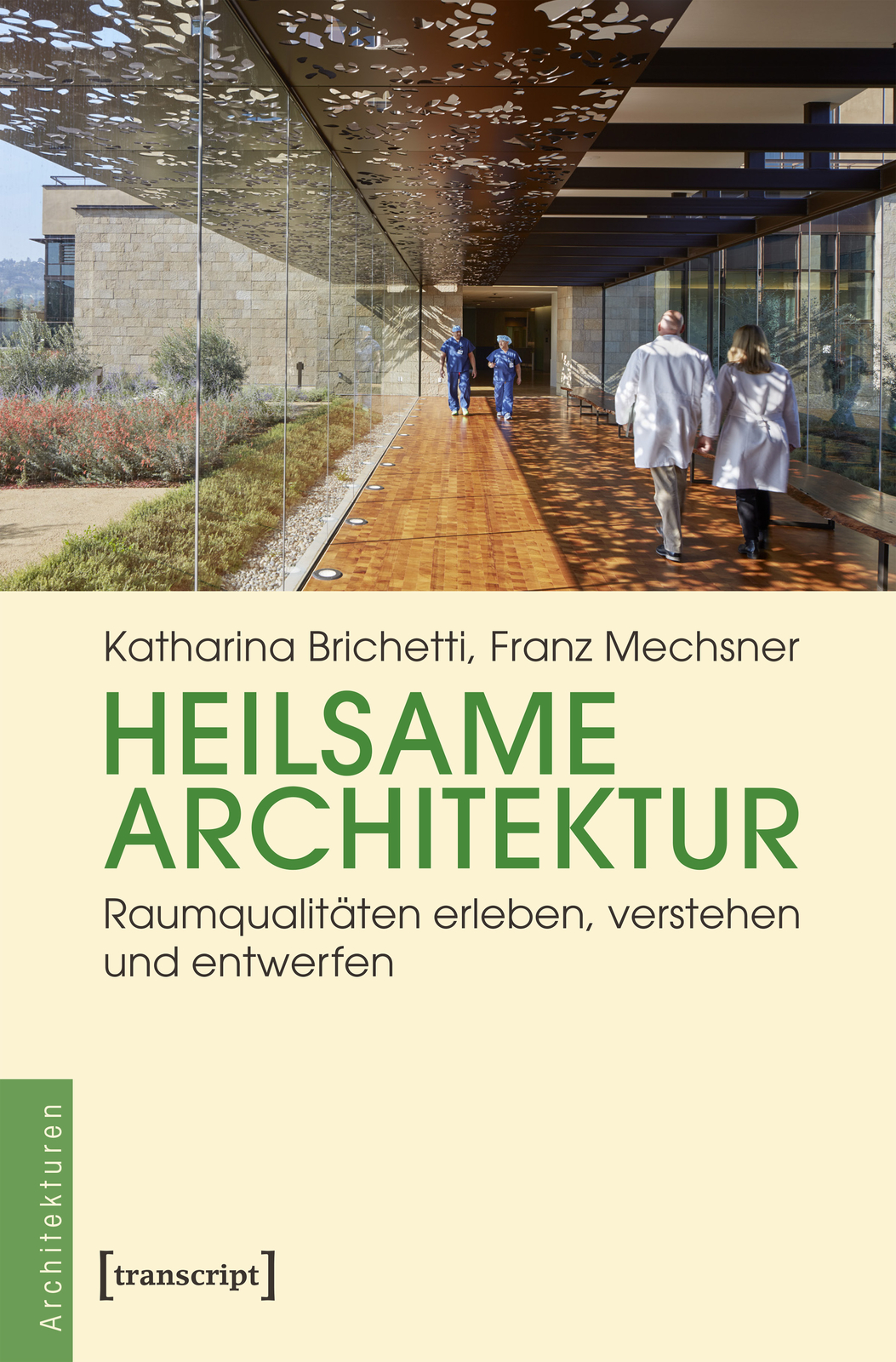 Thumbnail - Katharina Brichetti; Franz Mechsner / Heilsame Architektur