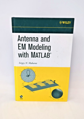 Antenna and EM Modeling with MATLAB, Makarov, Sergey N., 9780471218760