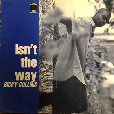 Ricky Collins - Isn't The Way (VINYL)