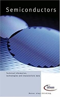Semiconductors : Technical Information, Technologies and Characte