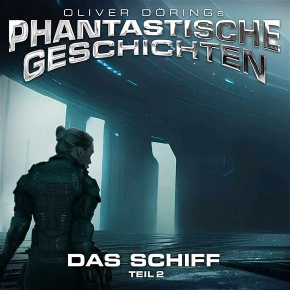Oliver Doerings Phantastische Geschichten Das Schiff (Teil 2) (CD)