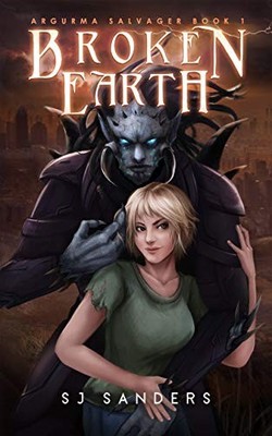 S J Sanders Broken Earth (Taschenbuch) Argurma Salvager (US IMPORT)