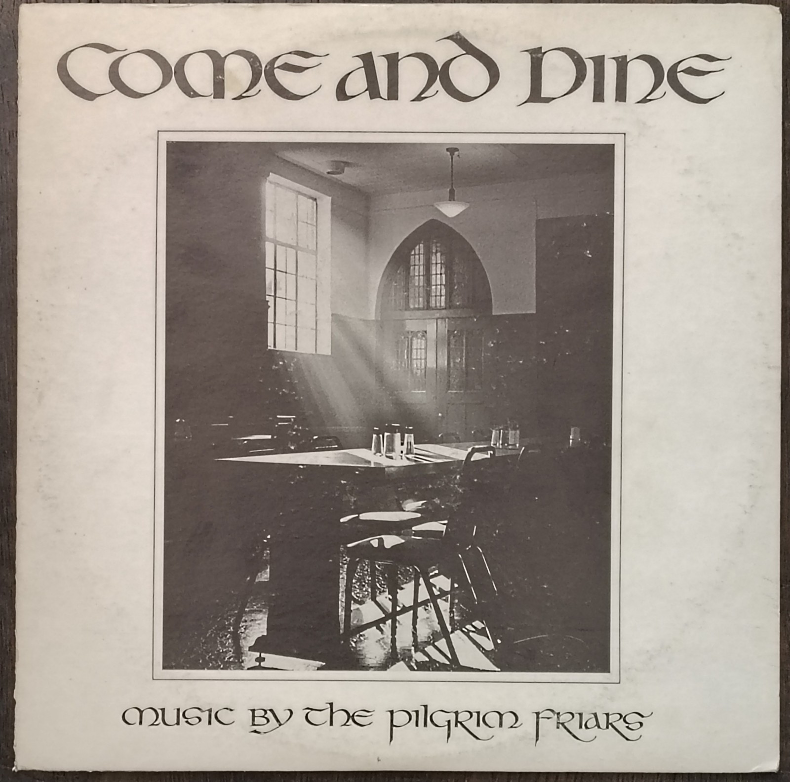 THE PILGRIM FRIARS Come and Dine 1979 Private Label Pop Christian LP Oakland VG+