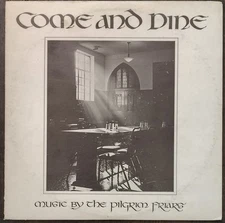 THE PILGRIM FRIARS Come and Dine 1979 Private Label Pop Christian LP Oakland VG+