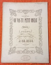 Partition ancienne  Piano Musique de J. Ch. Hess "Où vas tu petit oiseau"