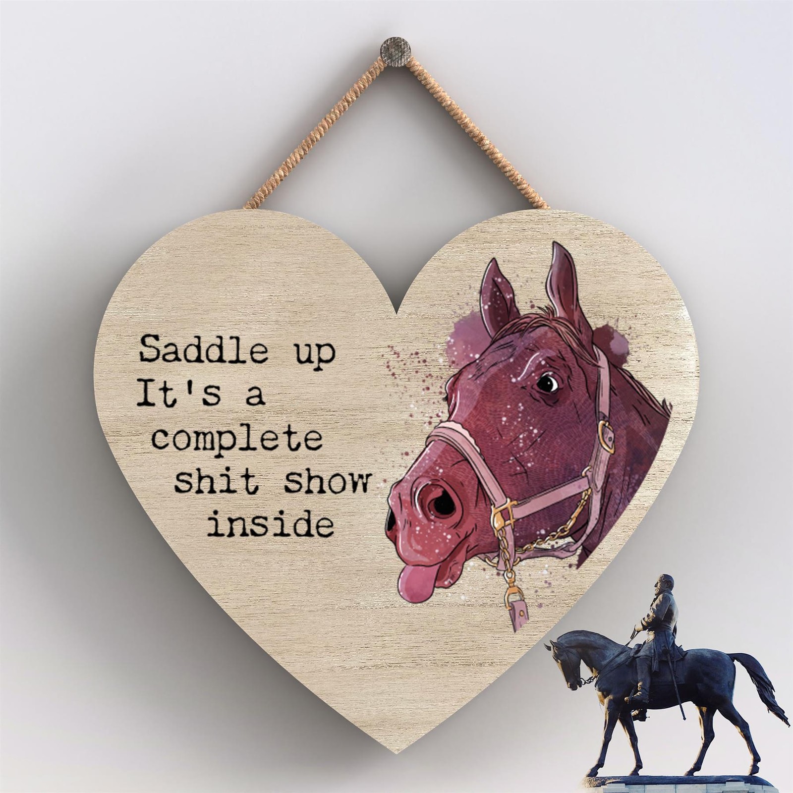 Saddle Up S*** Show Horse Humour Gift Wooden Hanging Heart Plaque