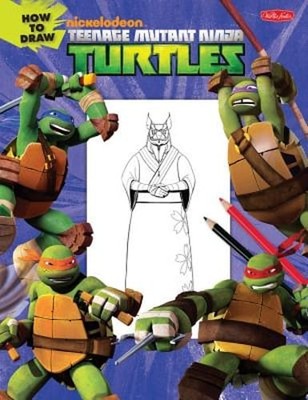 How to Draw Teenage Mutant Ninja Turtles: Learn to Draw Leonardo, Raphael,: Used
