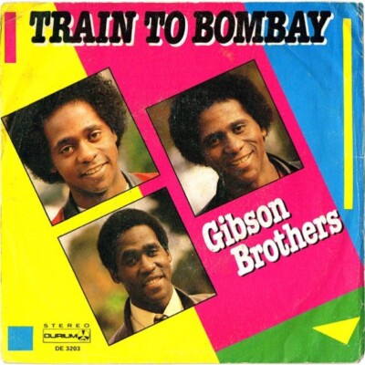 Gibson Brothers - Train To Bombay / Carribean Concerto 7'' 45 Runden