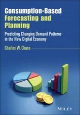 Consumption-Based Forecasting and Planning : Predicting Changing Demand Patte...