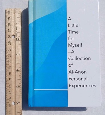 A Little Time for Myself - HB Book Al-Anon, AA, Recovery Stories Good 
