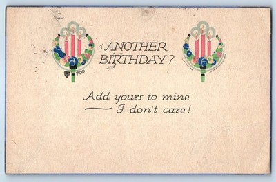 1919 Birthday Add Yours To Mine I Don't Care Candles Light Volland Postcard