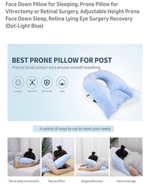 O-45 degree adjustable prone pillow for after eye surgery use.   030