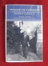 Window on Congress: Biography of Barber B. Conable Jr. ~ James S. Fleming SIGNED