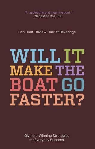 Will it Make the Boat Go Faster?: Olympic-winning Strategies for - Picture 1 of 1