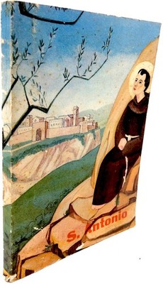 SANT ANTONIO DI PADOVA L Heraldo della Gloriosa Signora Biographie Christentum