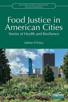 Food Justice In American Cities | Stories Of Health And Resilience | O'hara