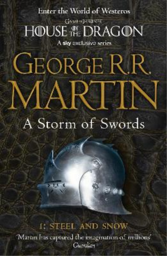 George R.R. Martin A Storm of Swords: Part 1 Steel and Snow (Tascabile)