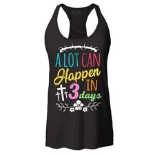 A Lot Can Happen in 3 Days Easter Christian Racerback Tank Top Jesus Tee
