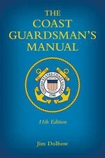 The Coast Guardsman's Manual, 11th Edition