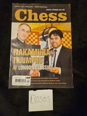 CHESS MAGAZINE / FEBRUARY 2014 / NAKAMURA TRIUMPHS AT LONDON CLASSIC / UK