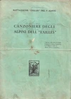 Canzoniere degli Alpini dell'Exilles - 3° Alpini - anni '30 Marce Inni