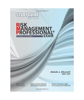Study Guide for the PMI Risk Management Professional [R] Exam, Abdulla J. Alkuwa