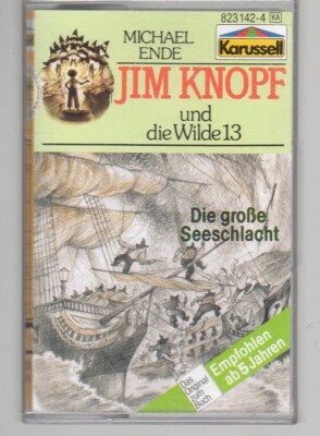 Hörspiel MC Kassette / JIM KNOPF UND DIE WILDE 13 / DIE GROSSE SEESCHLACHT