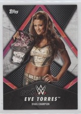 2018 Topps WWE Women's Division Champions Divas Champion Eve Torres #WC-3 qp4