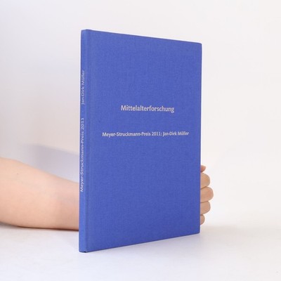 Mittelalterforschung: Meyer-Struckmann-Preis 2011: Jan-Dirk Müller