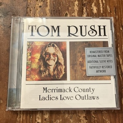 TOM RUSH - Merrimack County / Ladies Love Outlaws CD 2000 BGO UK Import