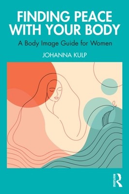 FINDING PEACE WITH YOUR BODY by KULP JOHANNA Paperback Self Help Business