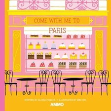 Image of Come with Me to Paris by Gloria Fowler: New