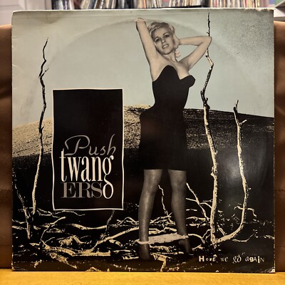 未使用 Pushtwangers - Here We Go Again... Pushtwangers - Here We Go Again Vinyl LP - 1986 Relativity Records