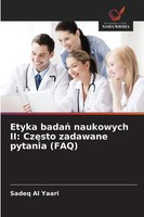 Sadeq Al Yaari | Etyka Bada¿ Naukowych Ii: Cz¿Sto Zadawane Pytania (Faq) | Buch