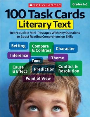 100 Task Cards: Literary Text, Scholastic Teaching