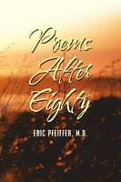 Eric Pfeiffer M. D. | Poems After Eighty | Taschenbuch | Englisch (2019)