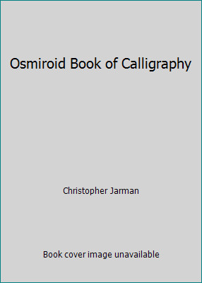 Osmiroid Book of Calligraphy by Christopher Jarman