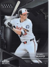 Coby Mayo | 2026 Topps Chrome Black | #135 Baltimore Orioles