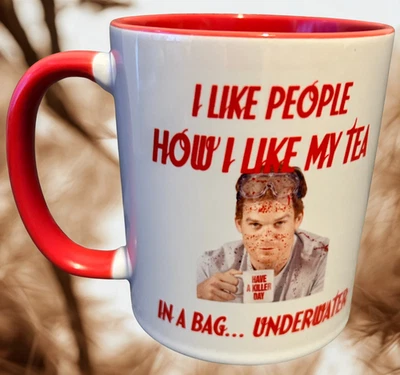 Dexter Mug - I Like My People How I Like My Tea