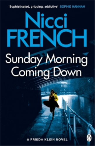 Nicci French Sunday Morning Coming Down (Tapa blanda) Frieda Klein - Afbeelding 1 van 1