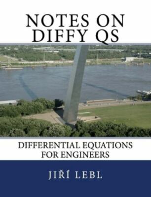 Notes on Diffy Qs: Differential Equations for Engineers by Lebl, Jiri