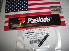 Genuine Paslode Part # 403166 BUSHING (IM250/200)
