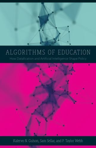Algorithms of Education: How Datafication by Kalervo N. Gulson (PB 2022) - Image 4