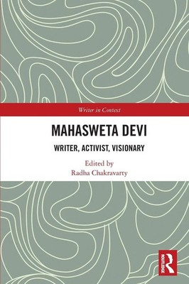 Mahasweta Devi | Writer, Activist, Visionary | Radha Chakravarty | Taschenbuch