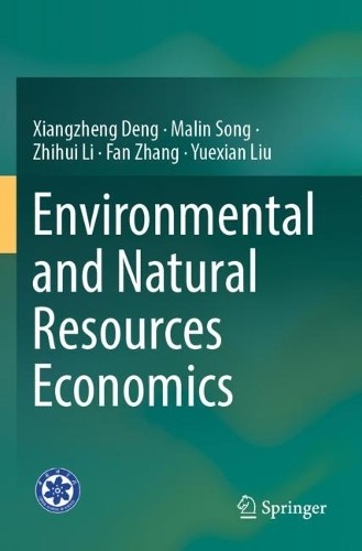 Environmental and Natural Resources Economics by Xiangzheng D... - 9789819999255