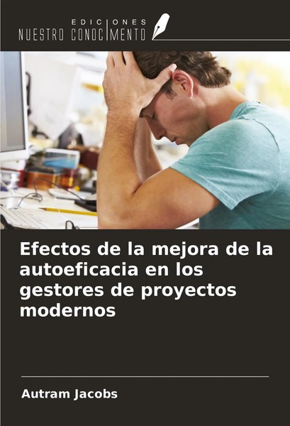Efectos De La Mejora De La Autoeficacia En Los Gestores De Proyectos Modernos-image