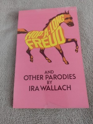 Hopalong-Freud and Other Parodies by Ira Wallach