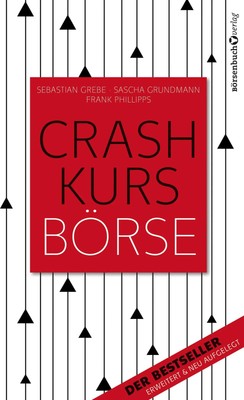 Crashkurs Börse | Sebastian Grebe (u. a.) | Deutsch | Buch | 202 S. | 2016